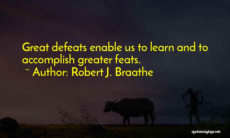 Robert J. Braathe Quotes 1691086