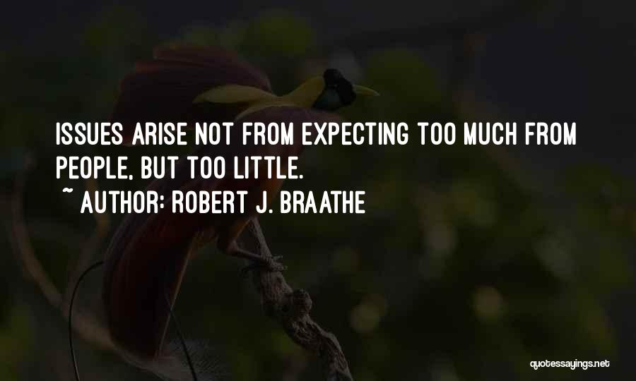 Robert J. Braathe Quotes 1711775