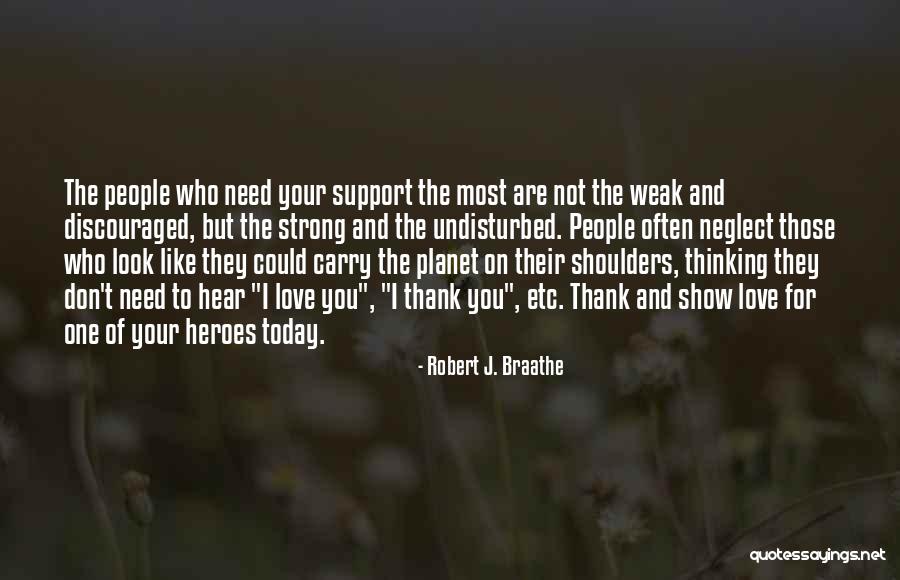 Robert J. Braathe Quotes 1852957