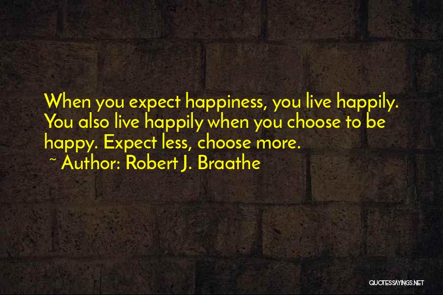 Robert J. Braathe Quotes 2017840