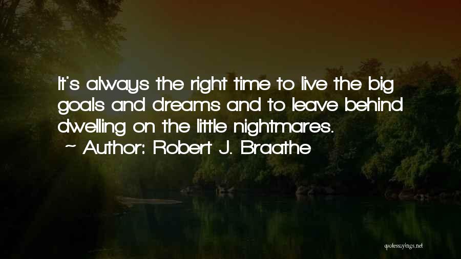 Robert J. Braathe Quotes 2210087