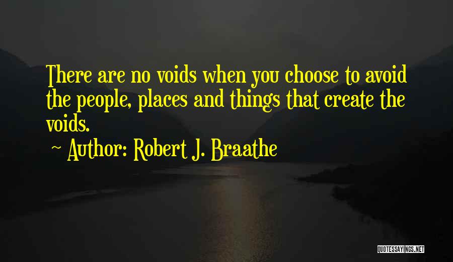 Robert J. Braathe Quotes 275198