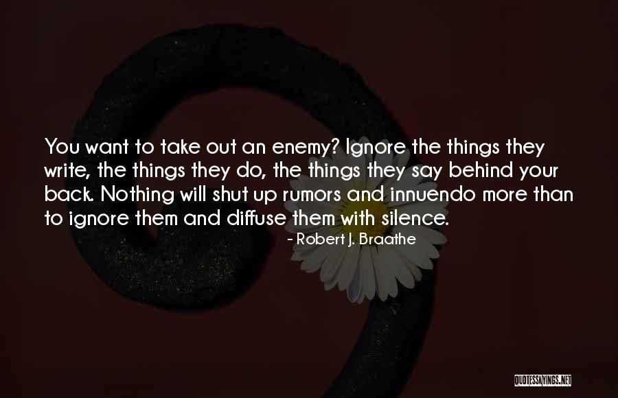 Robert J. Braathe Quotes 716547