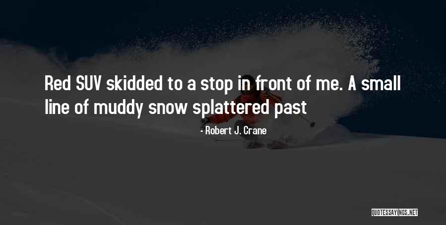 Robert J. Crane Quotes 1006130 Robert J. Crane Quotes 1006130