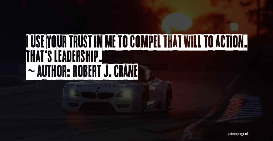 Robert J. Crane Quotes 1081778