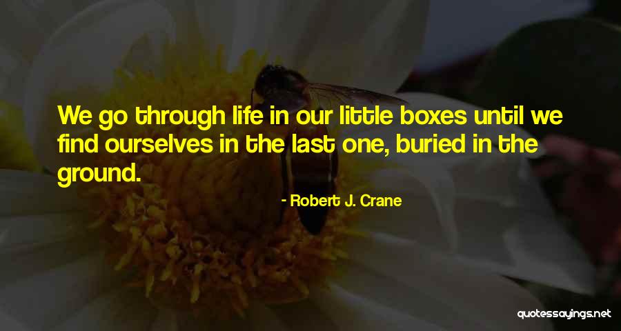 Robert J. Crane Quotes 1135031