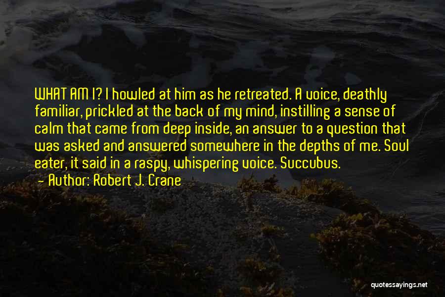 Robert J. Crane Quotes 1146759