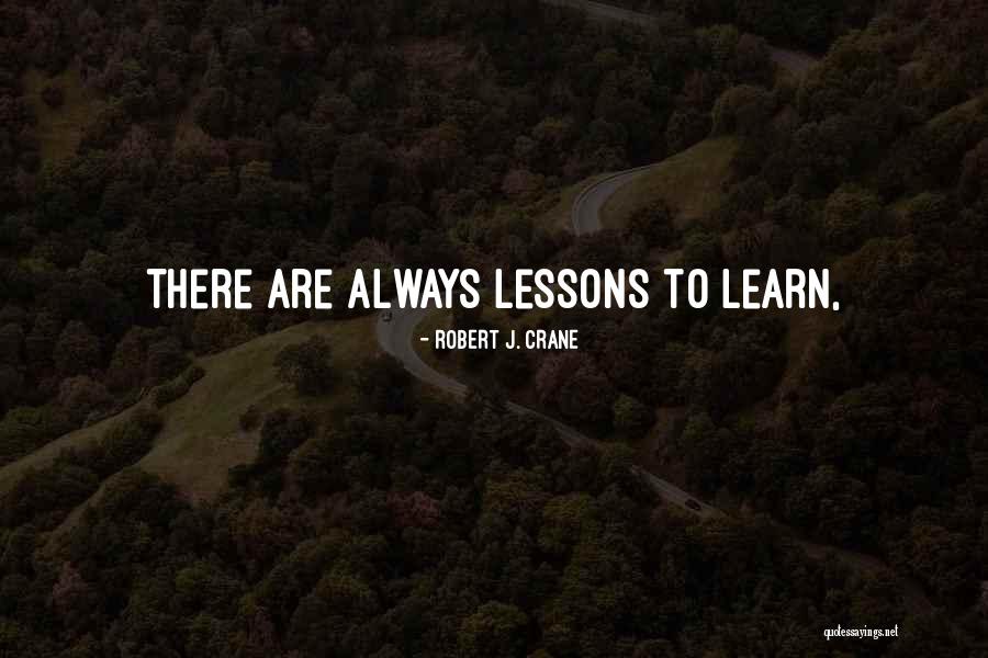 Robert J. Crane Quotes 1177688 Robert J. Crane Quotes 1177688