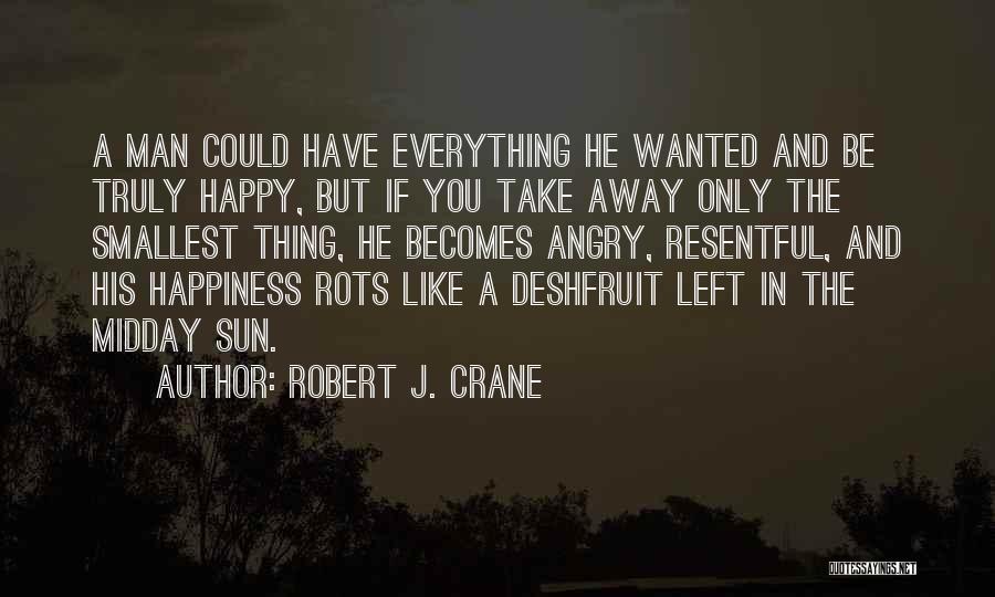 Robert J. Crane Quotes 1419798