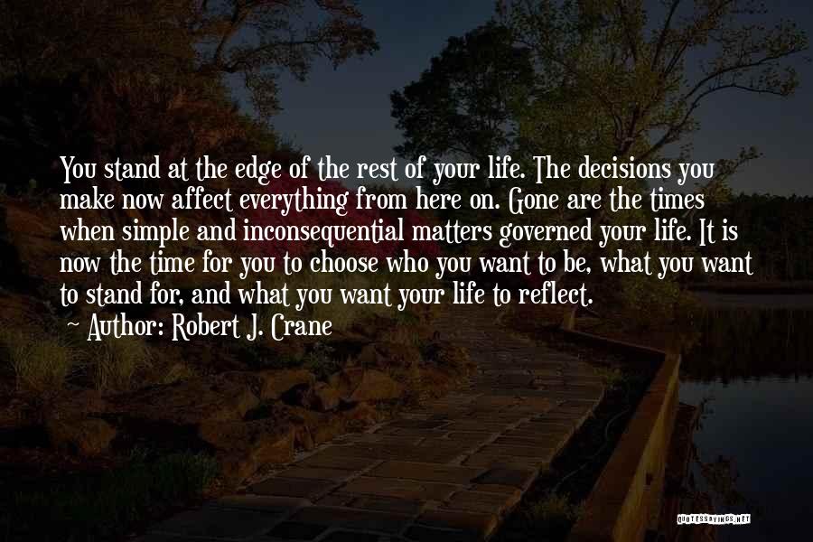 Robert J. Crane Quotes 1672878