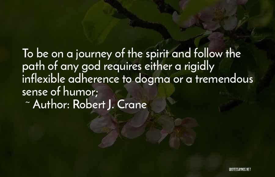 Robert J. Crane Quotes 1877698