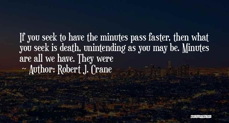 Robert J. Crane Quotes 2127442