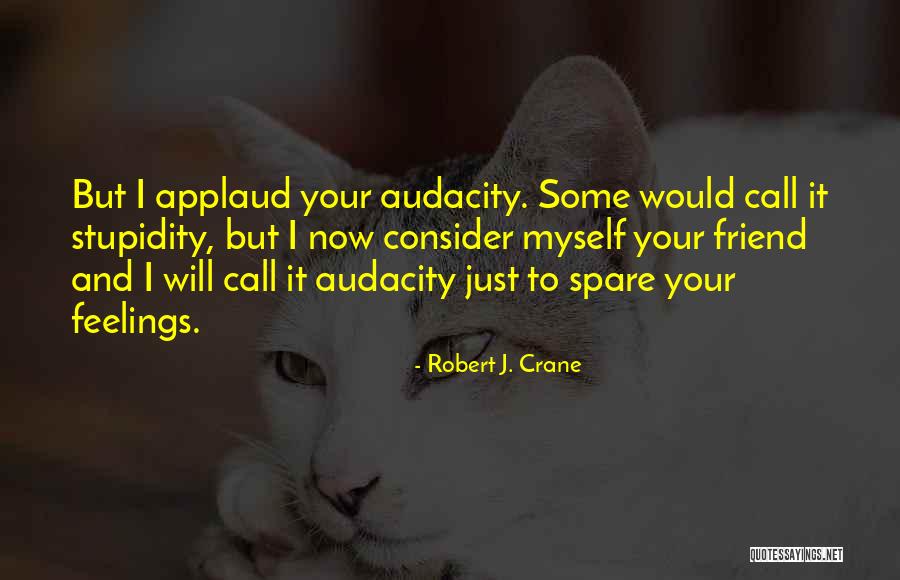 Robert J. Crane Quotes 2143219 Robert J. Crane Quotes 2143219