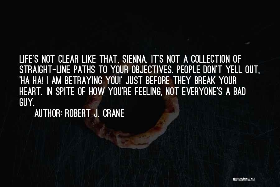 Robert J. Crane Quotes 732780