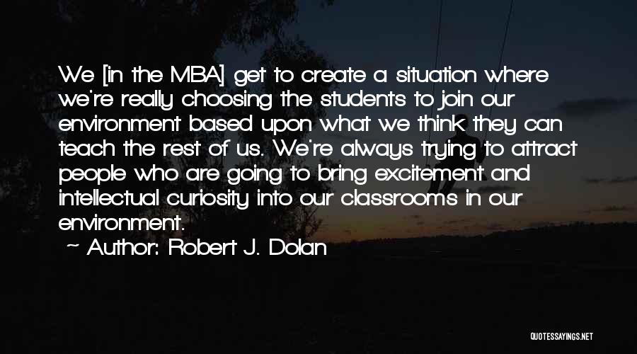 Robert J. Dolan Quotes 471700