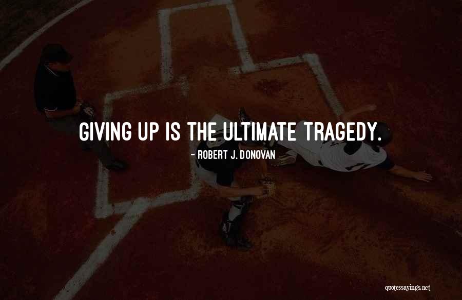 Robert J. Donovan Quotes 1310211 Robert J. Donovan Quotes 1310211