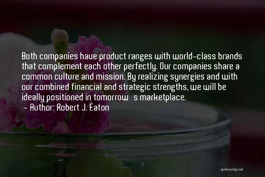 Robert J. Eaton Quotes 2169698