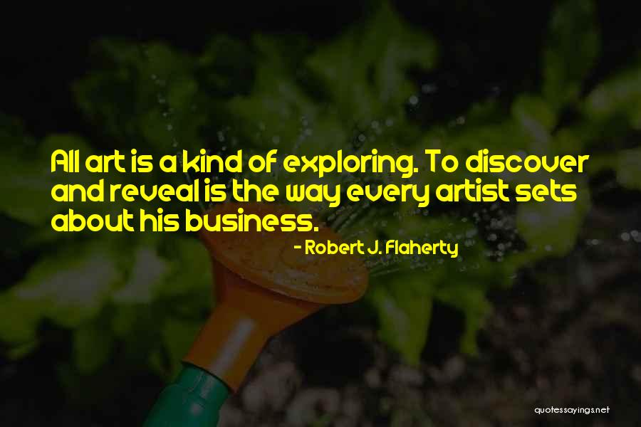 Robert J. Flaherty Quotes 1534876