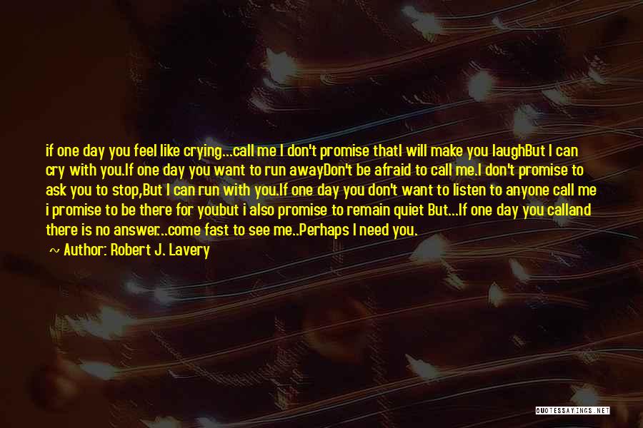 Robert J. Lavery Quotes 548741