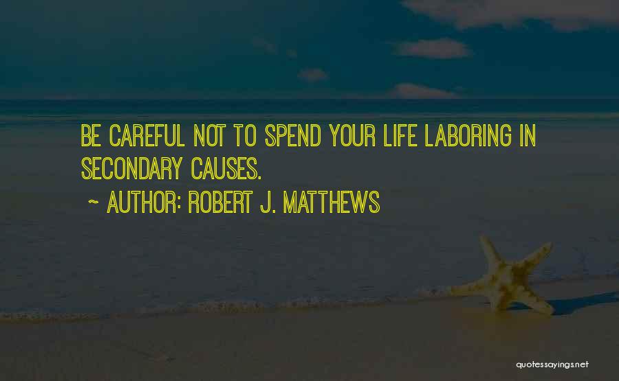 Robert J. Matthews Quotes 1665827