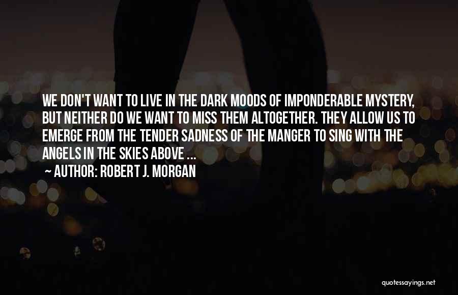 Robert J. Morgan Quotes 1150931