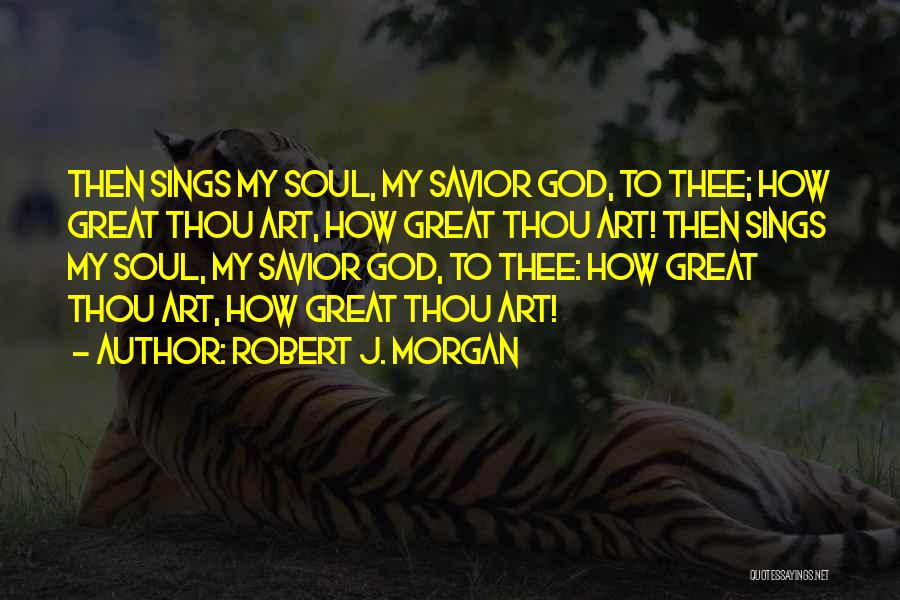 Robert J. Morgan Quotes 1660380