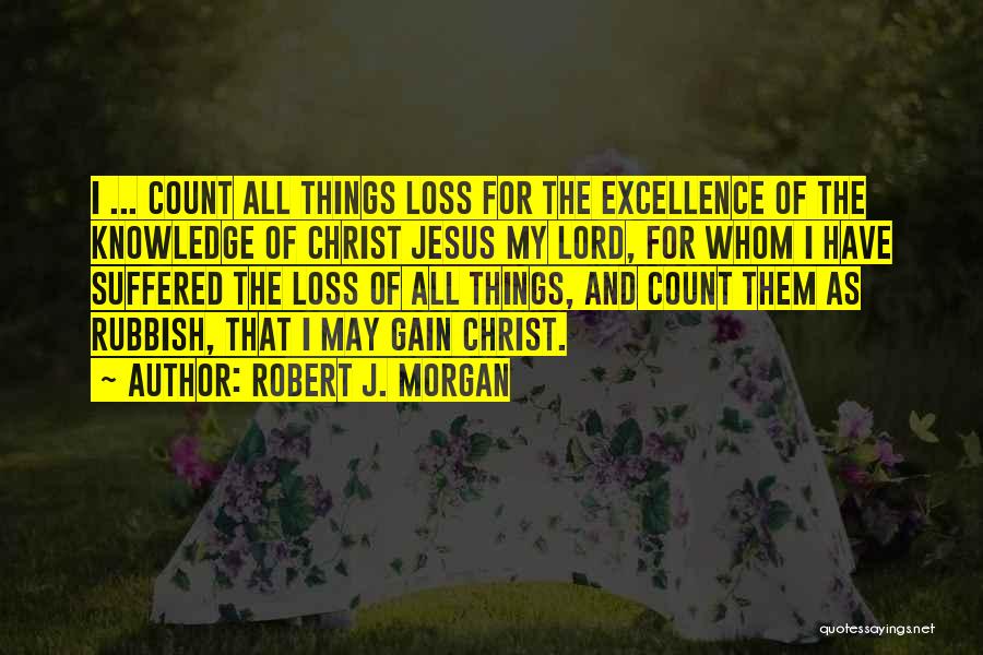 Robert J. Morgan Quotes 1952274