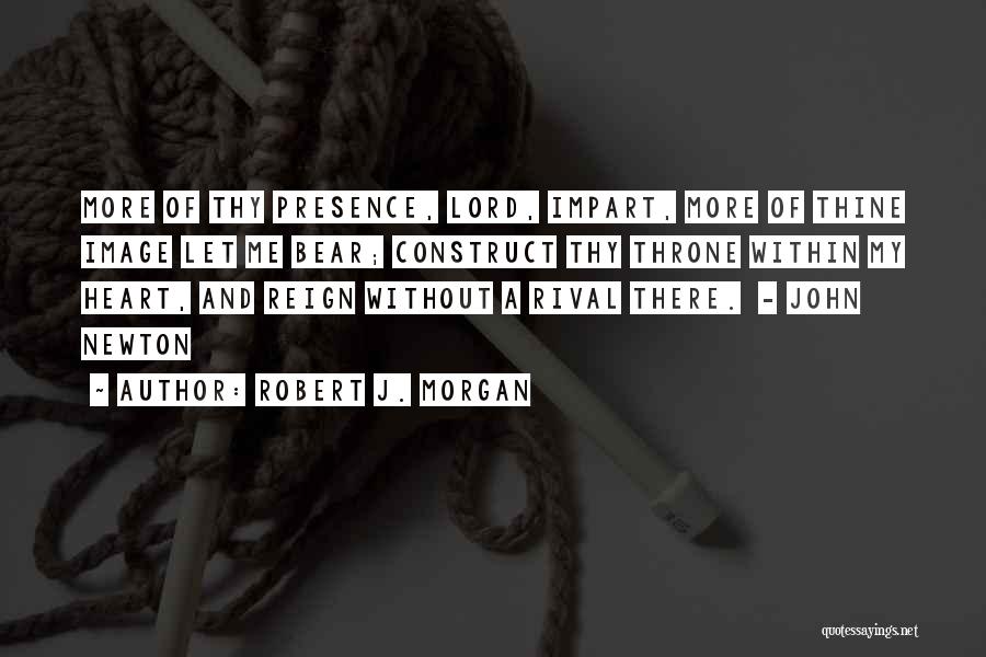 Robert J. Morgan Quotes 318905