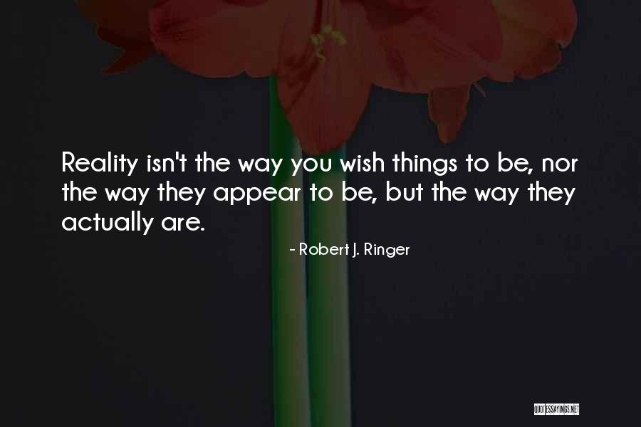 Robert J. Ringer Quotes 1769627