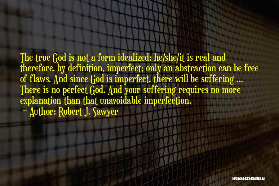 Robert J. Sawyer Quotes 1026022