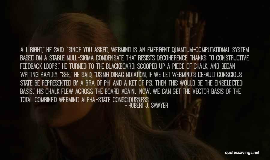Robert J. Sawyer Quotes 1189125 Robert J. Sawyer Quotes 1189125