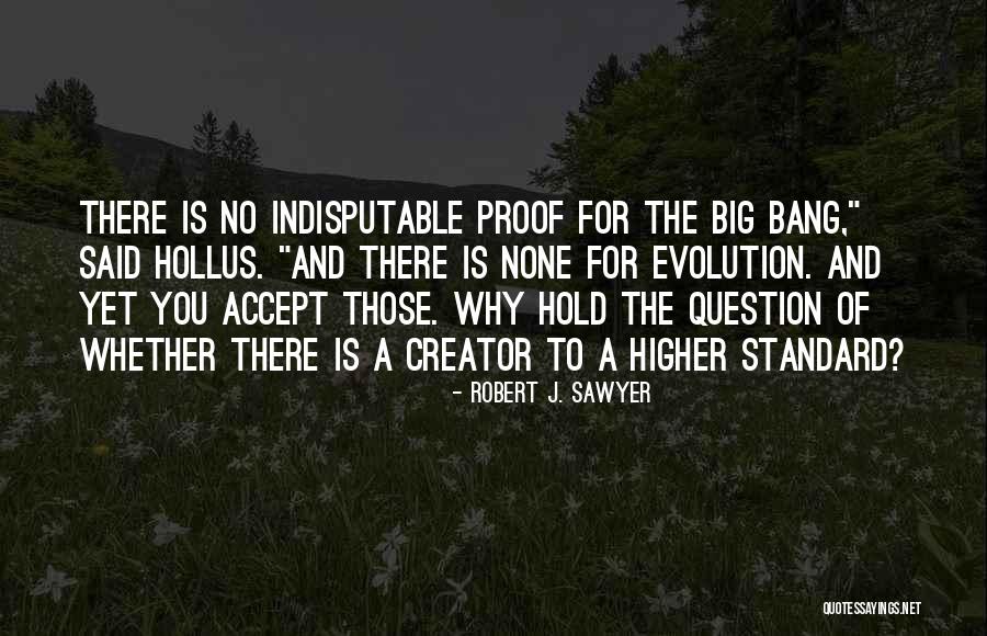 Robert J. Sawyer Quotes 1453929