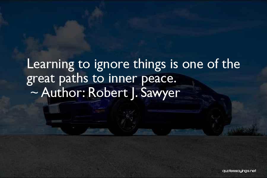 Robert J. Sawyer Quotes 1496169