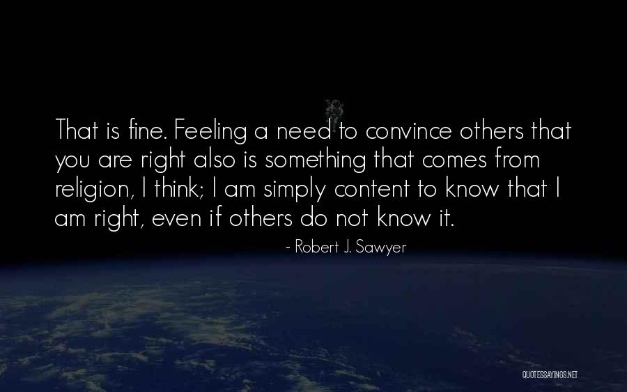 Robert J. Sawyer Quotes 1656377 Robert J. Sawyer Quotes 1656377
