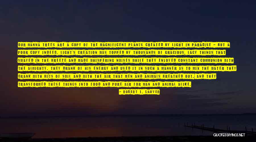 Robert J. Sawyer Quotes 2133334 Robert J. Sawyer Quotes 2133334