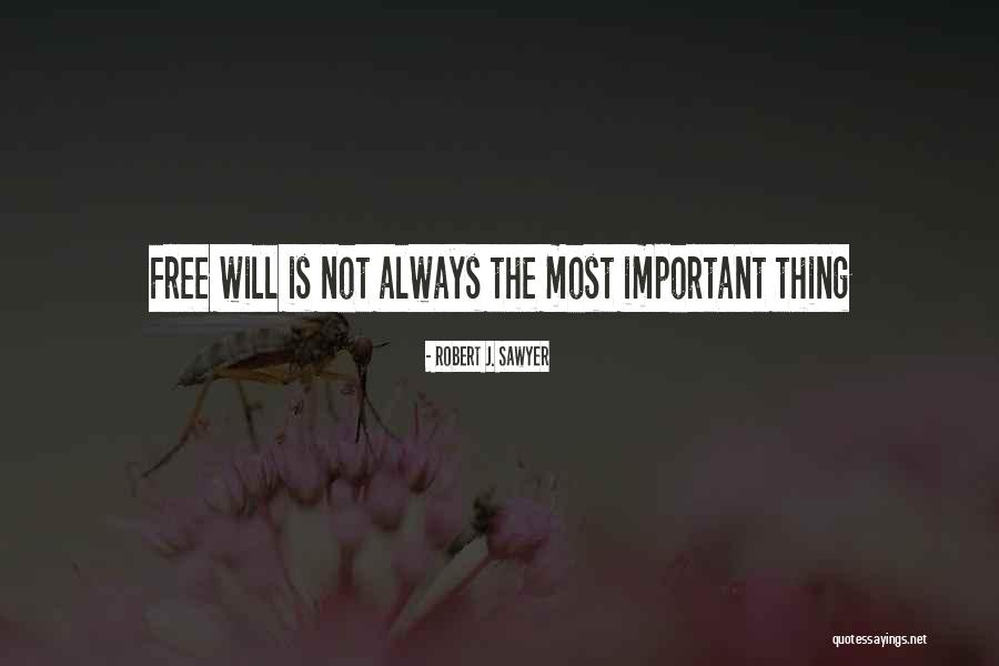 Robert J. Sawyer Quotes 464497 Robert J. Sawyer Quotes 464497
