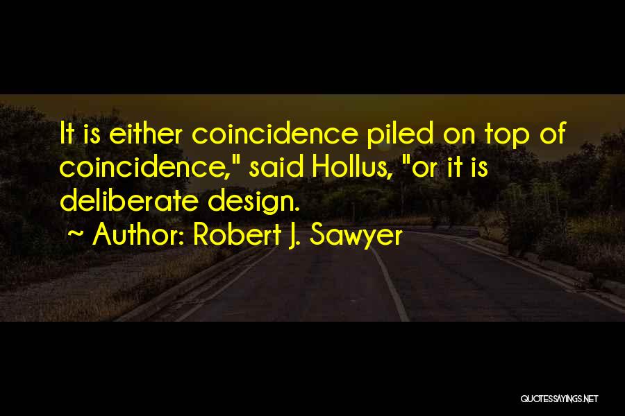 Robert J. Sawyer Quotes 595782