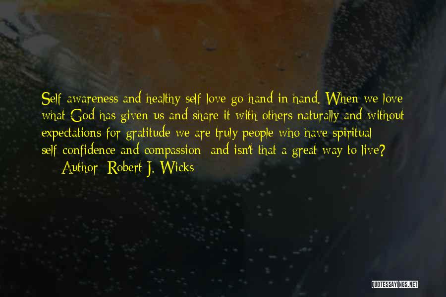 Robert J. Wicks Quotes 1144698 Robert J. Wicks Quotes 1144698