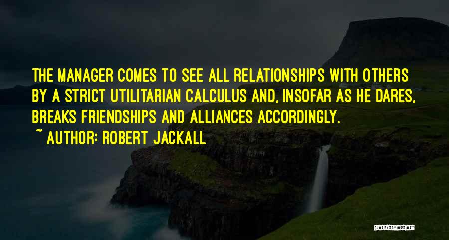 Robert Jackall Quotes 1645296