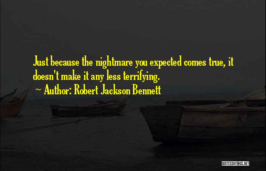 Robert Jackson Bennett Quotes 111896