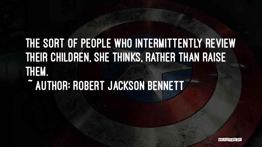 Robert Jackson Bennett Quotes 1157299