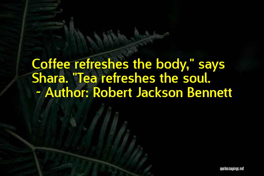 Robert Jackson Bennett Quotes 1876746