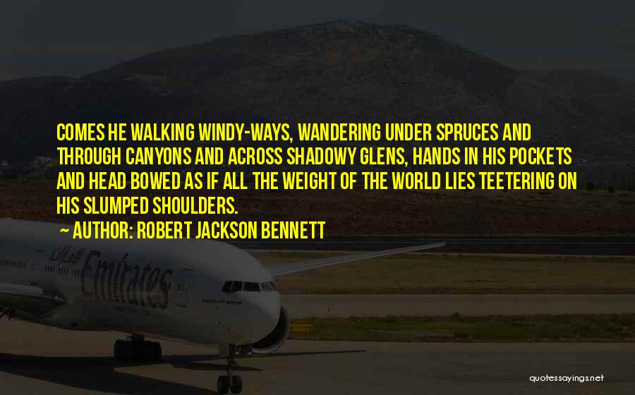 Robert Jackson Bennett Quotes 1902242