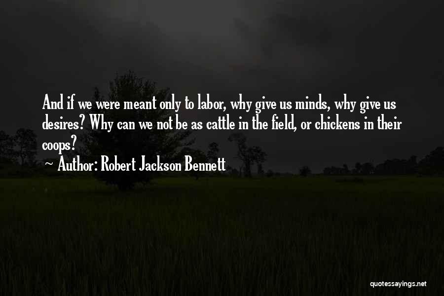 Robert Jackson Bennett Quotes 225841