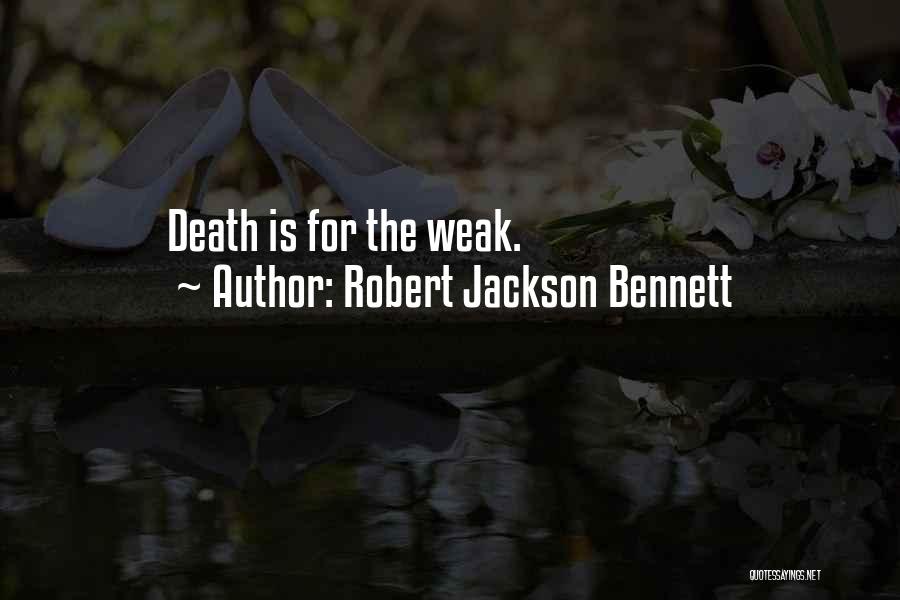 Robert Jackson Bennett Quotes 415539