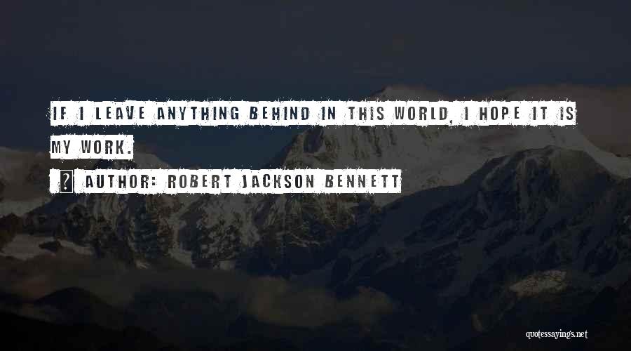 Robert Jackson Bennett Quotes 504585