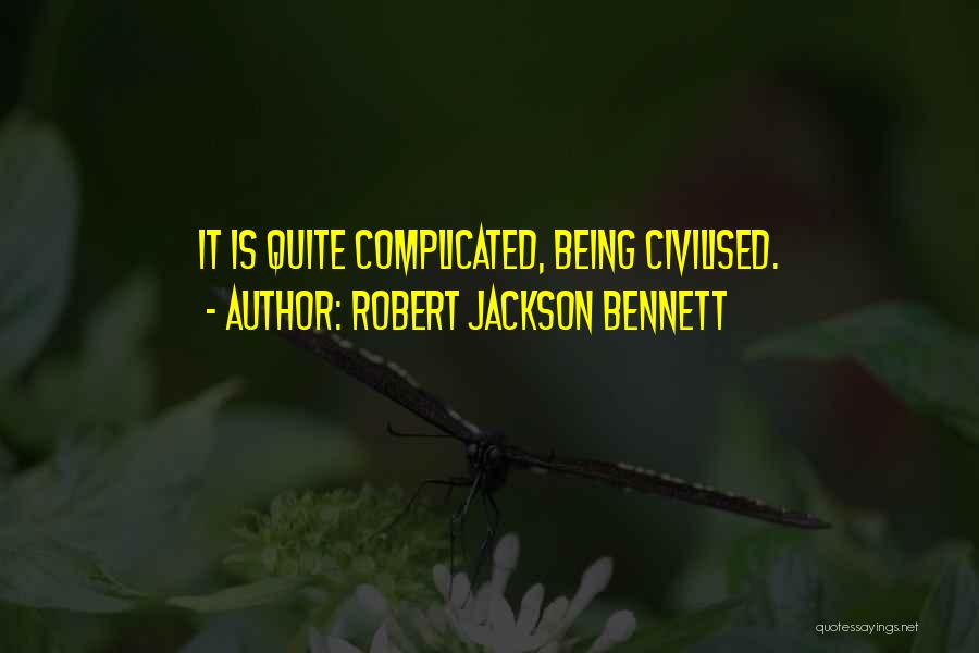 Robert Jackson Bennett Quotes 515676