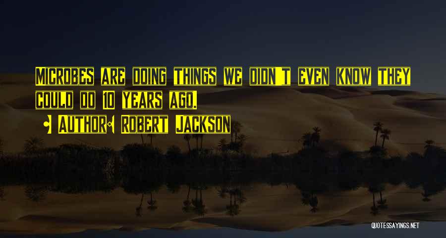 Robert Jackson Quotes 2068589