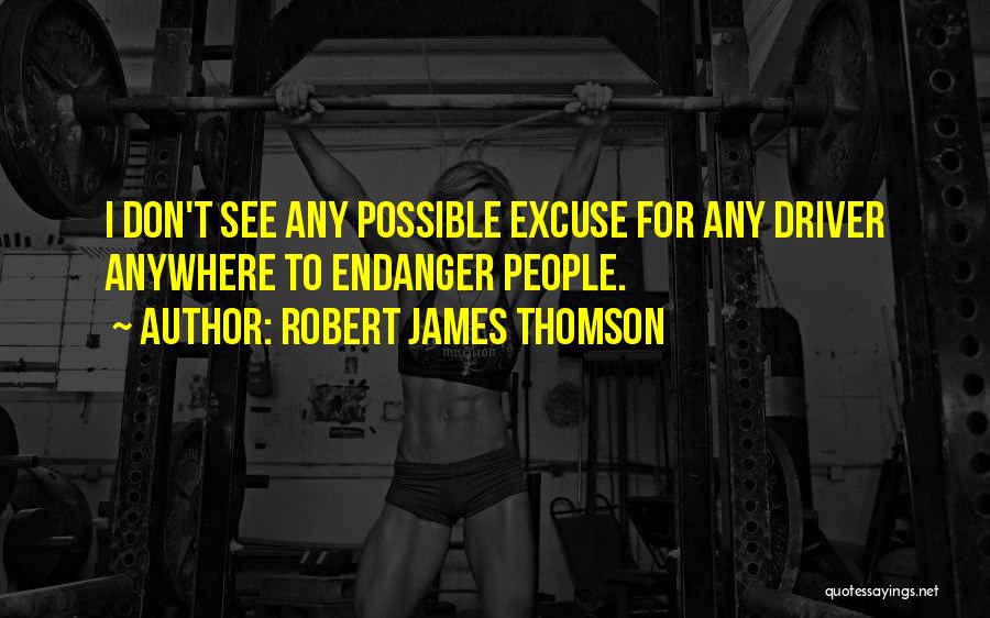 Robert James Thomson Quotes 1398208