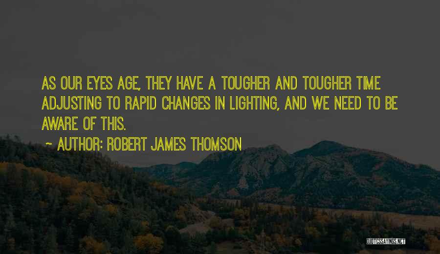 Robert James Thomson Quotes 1913758